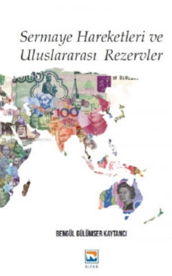 Sermaye Hareketleri Ve Uluslararası Rezervler