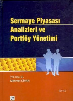 Sermaye Piyasası Analizleri Ve Portföy Yönetimi Mehmet Civan