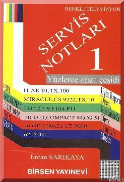 Servis Notları 1 Yüzlerce Arıza Çeşidi