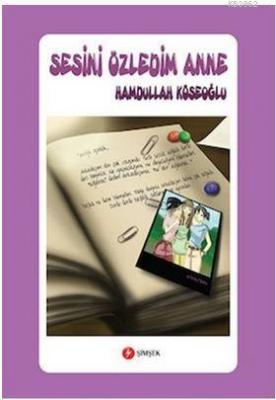 Sesini Özledim Anne