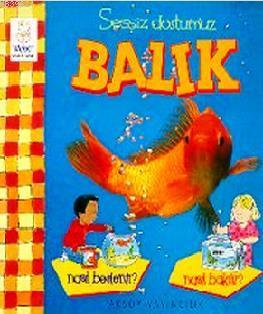 Sessiz Dostumuz Balık Nasıl Beslenir? Nasıl Bakılır?