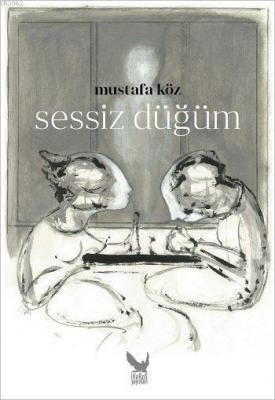 Sessiz Düğüm (Ciltli) Mustafa Köz
