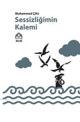 Sessizliğimin Kalemi