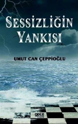 Sessizliğin Yankısı Umut Can Çeppioğlu