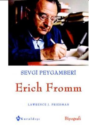 Sevgi Peygamberi Erich Fromm Lawrence M. Friedman