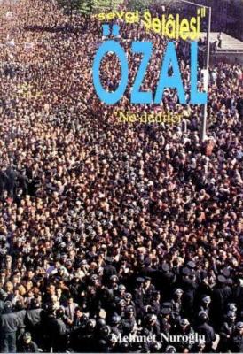 "Sevgi Şelalesi" Özal "Ne Dediler" 1