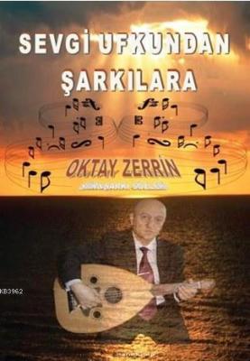 Sevgi Ufkundan Şarkılar