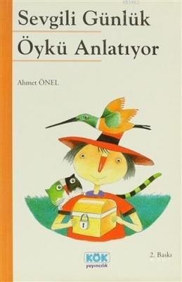 Sevgili Günlük Öykü Anlatıyor Ahmet Önel
