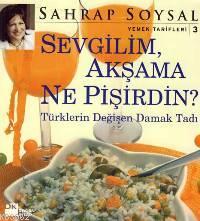 Sevgilim Akşama Ne Pişirdin?