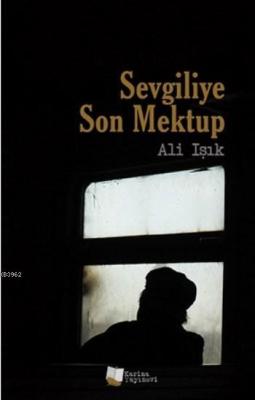 Sevgiliye Son Mektup