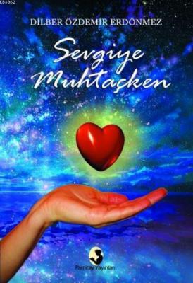 Sevgiye Muhtaçken