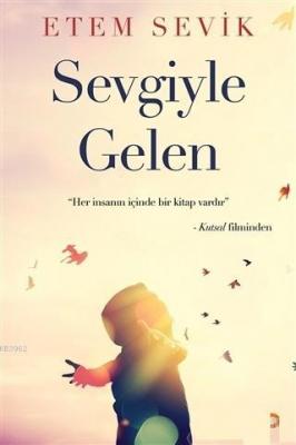 Sevgiyle Gelen