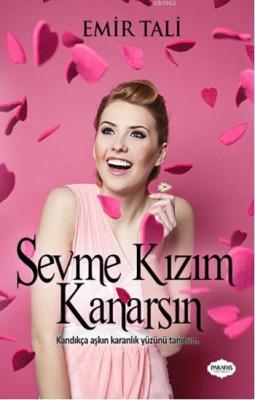 Sevme Kızım Kanarsın
