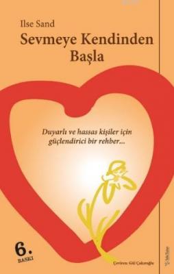 Sevmeye Kendinden Başla