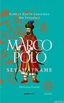 Seyahatname - Dünyanın Tasviri (Ciltli) Marco Polo