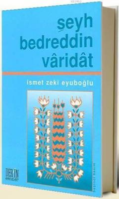 Şeyh Bedrettin Varidat İsmet Zeki Eyüboğlu