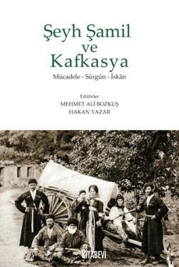 Şeyh Şamil ve Kafkasya