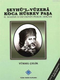 Şeyhü'l-Vüzerâ Koca Hüsrev Paşa