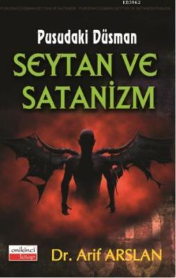 Şeytan ve Satanizm Arif Arslan