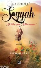 Seyyah - Sır Defteri 1 Ferhad Fâni