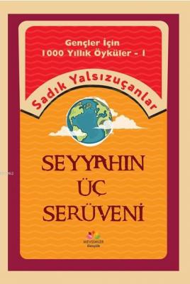 Seyyahın Üç Serüveni