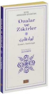 Seyyid Abdülkadir Geylani'den Dualar ve Zikirler (Çanta Boy) Abdülkadi