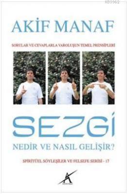 Sezgi Nedir ve Nasıl Gelişir? Akif Manaf
