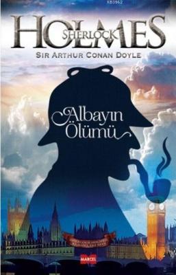 Sherlock Holmes Albayın Ölümü Arthur Conan Doyle