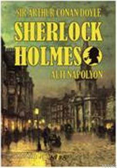 Sherlock Holmes - Altı Napolyon Arthur Conan Doyle