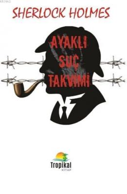 Sherlock Holmes - Ayaklı Suç Takvimi