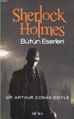Sherlock Holmes Bütün Eserleri Arthur Conan Doyle