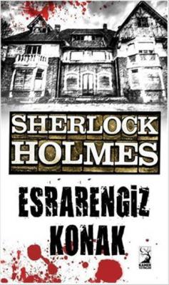 Sherlock Holmes - Esrarengiz Konak Arthur Conan Doyle