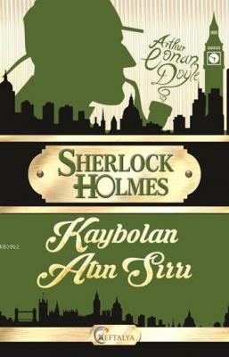Sherlock Holmes - Kaybolan Atın Sırrı Arthur Conan Doyle
