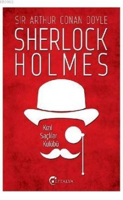 Sherlock Holmes - Kızıl Saçlılar Kulübü Sir Arthur Conan Doyle