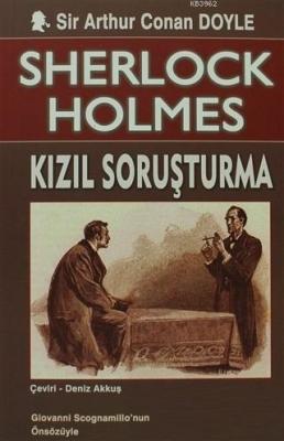 Sherlock Holmes - Kızıl Soruşturma Sir Arthur Conan Doyle