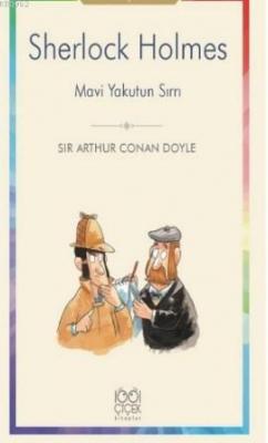 Sherlock Holmes: Mavi Yakutun Sırrı Sir Arthur Conan Doyle