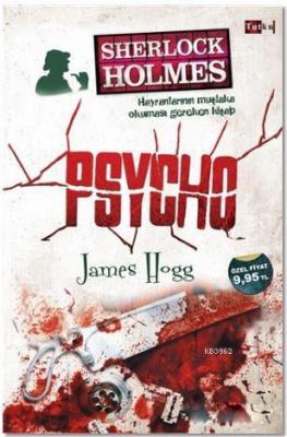 Sherlock Holmes - Psycho James Hogg