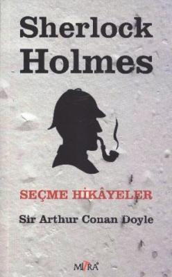 Sherlock Holmes Seçme Hikayeler Arthur Conan Doyle