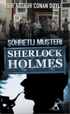 Sherlock Holmes: Şöhretli Müşteri (Cep Boy) Arthur Conan Doyle