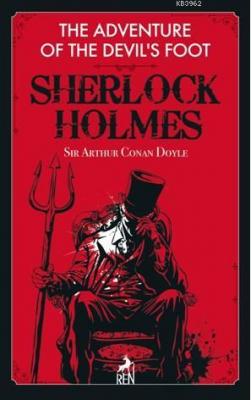 Sherlock Holmes: The Adventure Of The Devil's Foot Sir Arthur Conan Do