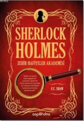 Sherlock Holmes Zehir Hafiyeler Akademisi