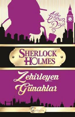 Sherlock Holmes - Zehirleyen Günahlar Arthur Conan Doyle
