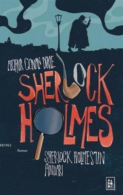 Sherlock Holmes'un Anıları - Sherlock Holmes 2. Kitap Arthur Conan Doy