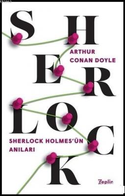 Sherlock Holmes'ün Anıları Arthur Conan Doyle