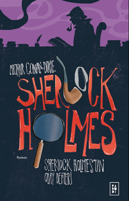 Sherlock Holmes'un Olay Defteri - Sherlock Holmes 5. Kitap Arthur Cona