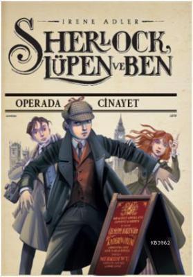 Sherlock Lüpen ve Ben - Operada Cinayet