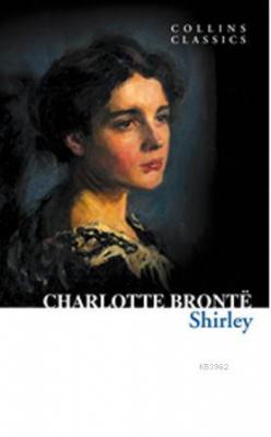 Shirley (Collins Classics) Charlotte Brontë
