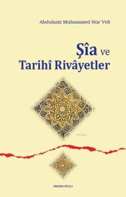 Şîa ve Tarihi Rivâyetler