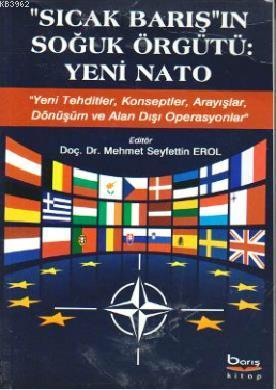 Sıcak Barış'ın Soğuk Örgütü: Yeni Nato Kolektif