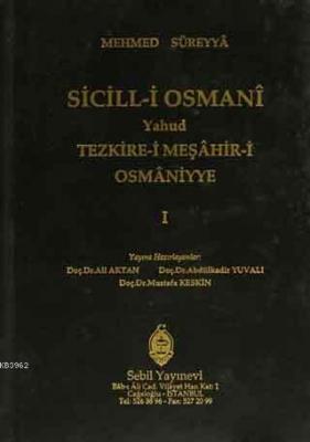 Sicill-i Osmanı Yahud Tezkire-i Meşahir-i Osmaniyye Cilt 1 Mehmed Süre